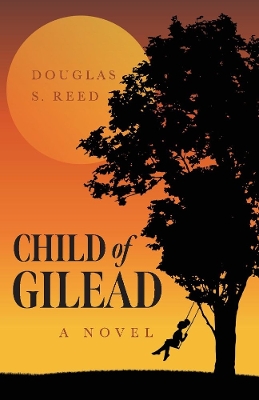 Child of Gilead: A Novel book