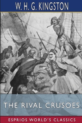 The Rival Crusoes (Esprios Classics) book