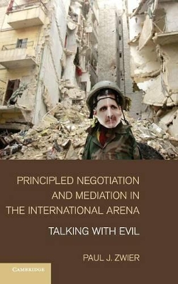 Principled Negotiation and Mediation in the International Arena book