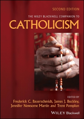 The Wiley Blackwell Companion to Catholicism book