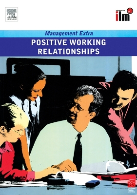 Positive Working Relationships: Revised Edition book
