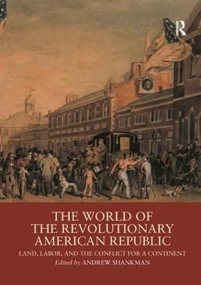 World of the Revolutionary American Republic book