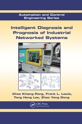 Intelligent Diagnosis and Prognosis of Industrial Networked Systems book