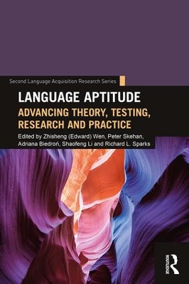 Language Aptitude: Advancing Theory, Testing, Research and Practice book