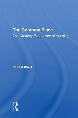 The Common Place: The Ordinary Experience of Housing book