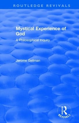 Mystical Experience of God by Jerome Gellman