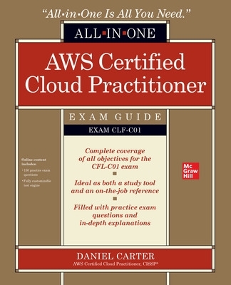 AWS Certified Cloud Practitioner All-in-One Exam Guide (Exam CLF-C01) book