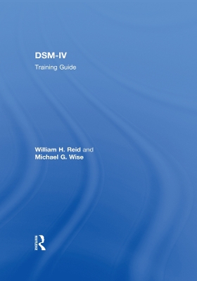 DSM-IV Training Guide by William H. Reid