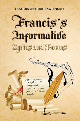 Francis’s Informative Lyrics and Poems book