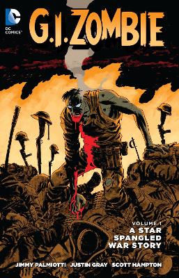 G.I. Zombie: A Star-Spangled War Story Volume 1 TP (The New 52) book