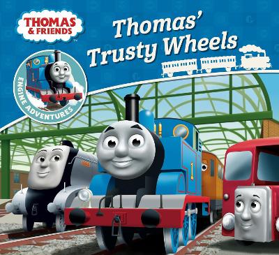 Thomas & Friends: Thomas' Trusty Wheels by Rev. W. Awdry