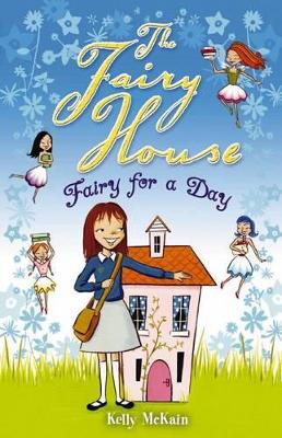 Fairy House: #2 Fairy For a Day book