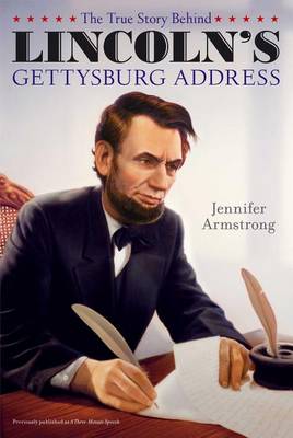 True Story Behind Lincoln's Gettysburg Address book