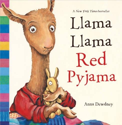 Llama Llama: Llama Llama Red Pyjama by Anna Dewdney