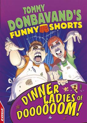 EDGE: Tommy Donbavand's Funny Shorts: Dinner Ladies of Doooooom! book