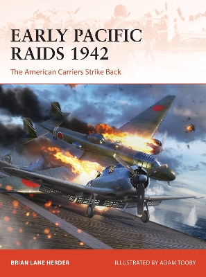 Early Pacific Raids 1942: The American Carriers Strike Back book