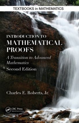 Introduction to Mathematical Proofs by Charles Roberts