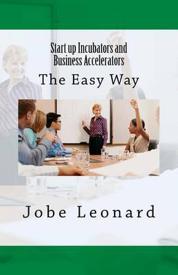 Startup Incubators and Business Accelerators book