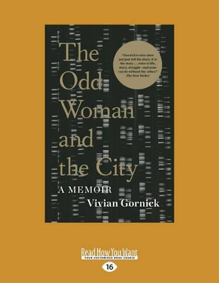 The The Odd Woman and the City: A Memoir by Vivian Gornick