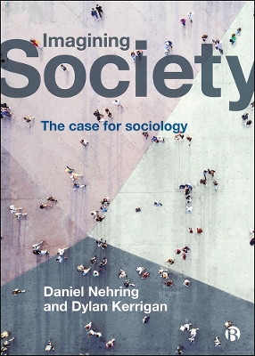 Imagining Society: The Case for Sociology book