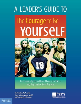 Leader's Guide to the Courage to Be Yourself by Al Desetta
