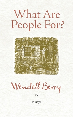 What Are People For? book