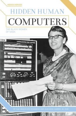 Hidden Human Computers: The Black Women of NASA book