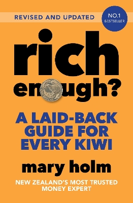 Rich Enough?: A Laid-back Guide for Every Kiwi 2025 Edition book