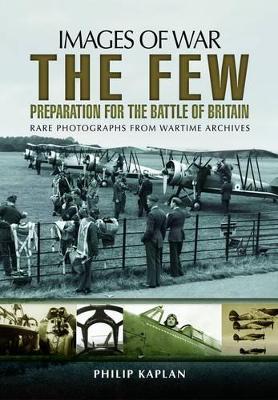 Few: Preparation for the Battle of Britain book
