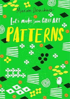 Let's Make Some Great Art: Patterns book