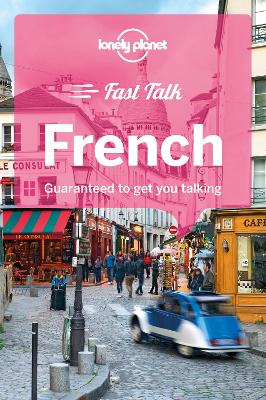 Lonely Planet Fast Talk French by Lonely Planet