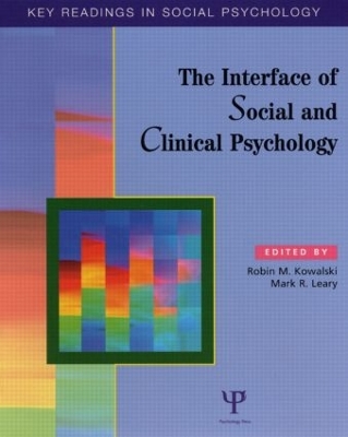 Interface of Social and Clinical Psychology by Robin M. Kowalski