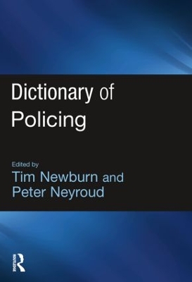 Dictionary of Policing by Tim Newburn