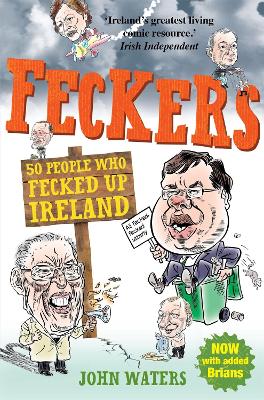 Feckers: 50 People Who Fecked Up Ireland book
