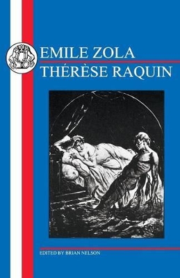 Zola: Thérèse Raquin by Emile Zola