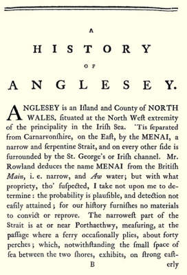 A History of the Island of Anglesey: From Its First Invasion by the Romans, Until Finally Acceded to the Crown of England book