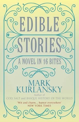 Edible Stories by Mark Kurlansky