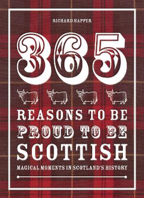 365 Reasons to be Proud to be Scottish book