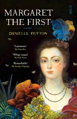 Margaret the First by Danielle Dutton
