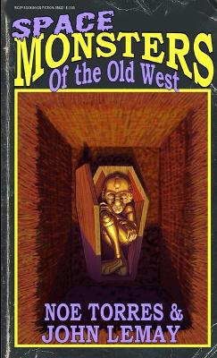 Space Monsters of the Old West book