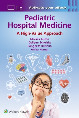 Pediatric Hospital Medicine: A High-Value Approach book