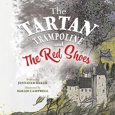 The Tartan Trampoline and the Red Shoes book