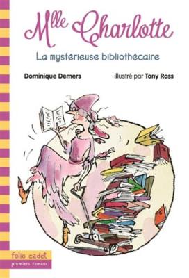 La mysterieuse bibliothecaire by Dominique Demers