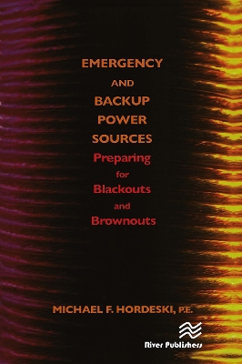 Emergency and Backup Power Sources: Preparing for Blackouts and Brownouts book