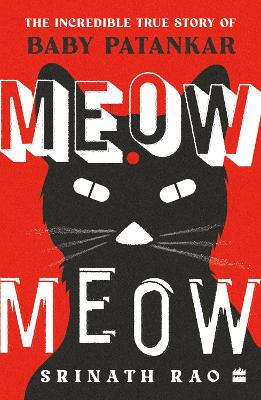 Meow Meow: The Incredible True Story of Baby Patankar book
