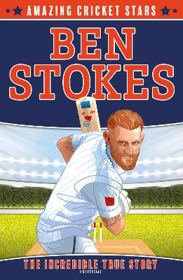 Ben Stokes (Amazing Cricket Stars, Book 1) book