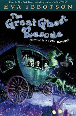 The Great Ghost Rescue by Eva Ibbotson