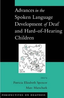 Advances in the Spoken Language Development of Deaf and Hard-of-Hearing Children book