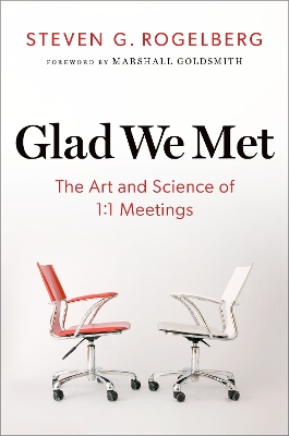 Glad We Met: The Art and Science of 1:1 Meetings book