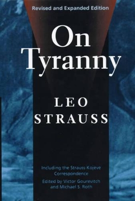 On Tyranny by Leo Strauss